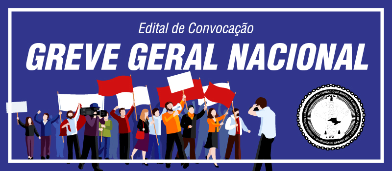 Edital de Convocação - Greve Geral Nacional